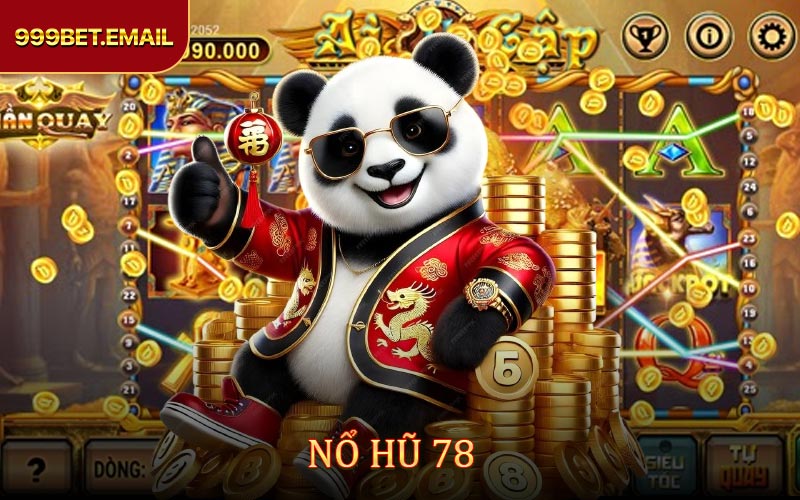 Nohu78 - Săn Jackpot Cực Lớn Thỏa Sức Giải Trí Cùng 999BET