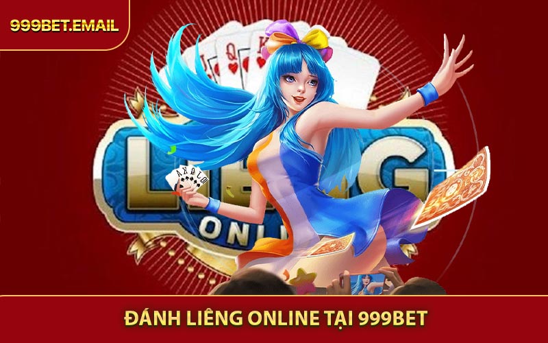 Đánh Liêng Online - Trải Nghiệm Ván Bài Hồi Hộp Tại 999BET