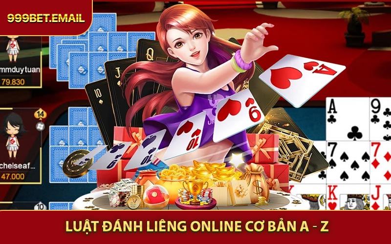Luật đánh Liêng online cơ bản A - Z